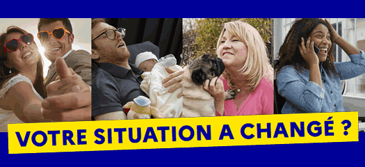 Votre situation a changé ?